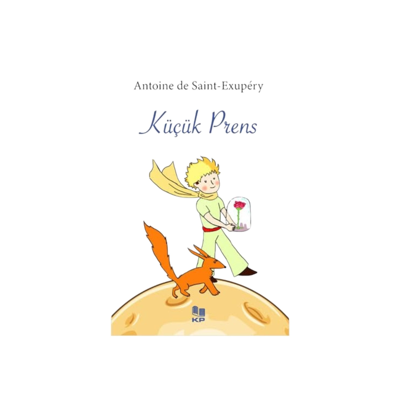 Antoine de Saint-Exupery: K&uuml;&ccedil;&uuml;k Prens sotib olish