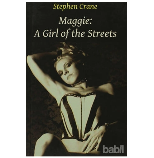 Stephen Crane: Maggie: A girl of the streets купить