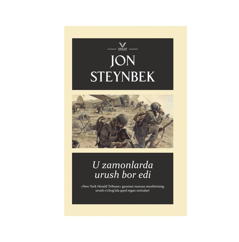 Jon Steynbek: U zamonlarda urush bor edi sotib olish