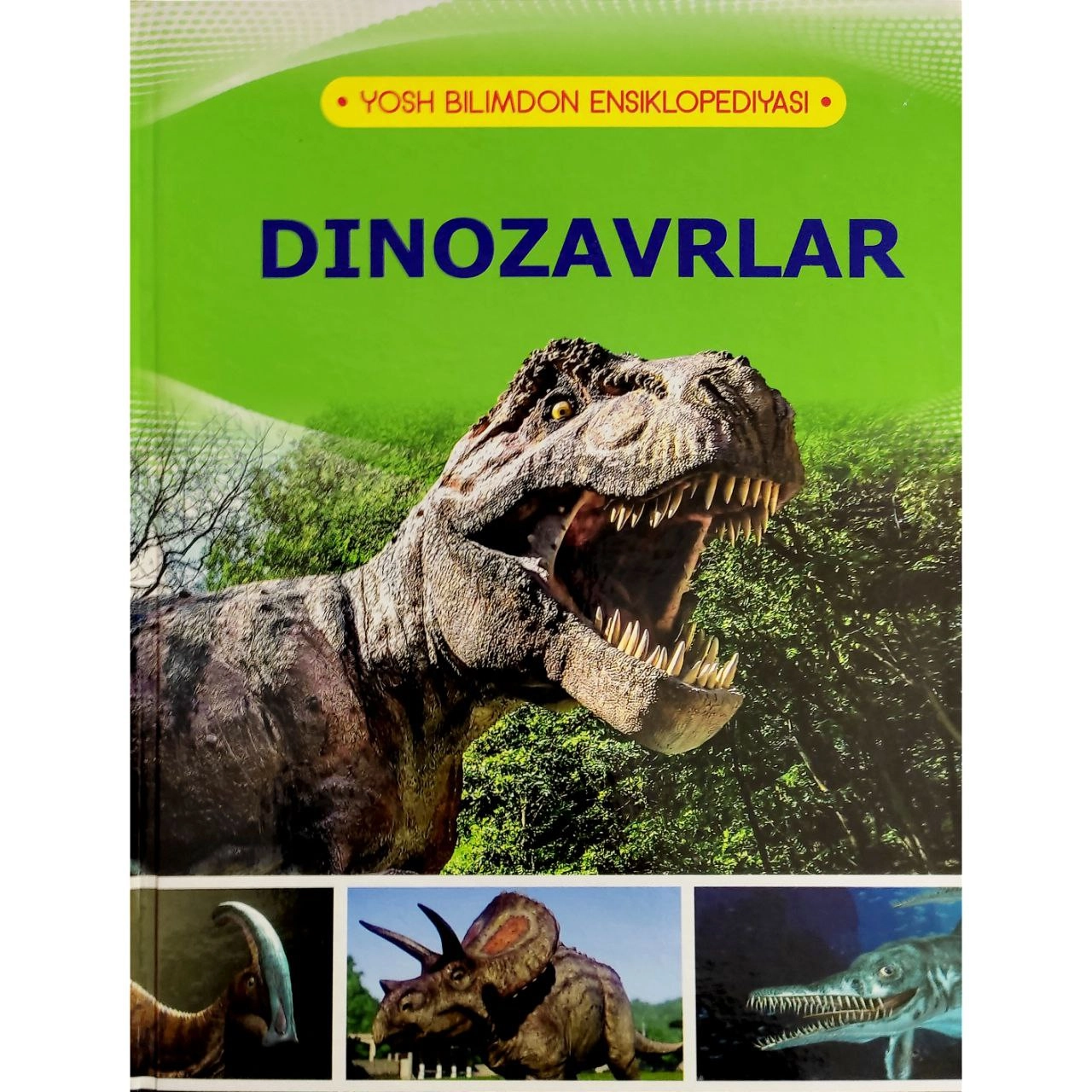 Dinozavrlar (Yosh bilimdon ensiklopediyasi) sotib olish
