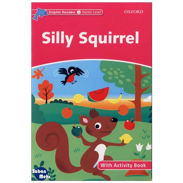 Dolphin Readers: Silly Squirrelc (Starter Level) sotib olish