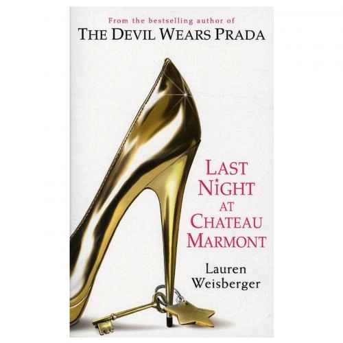 Lauren Weisburger: Last night at Chateau Marmont (used) купить