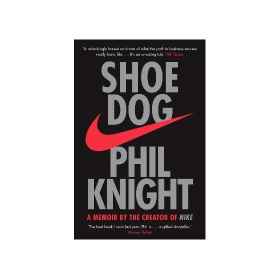 Phil Knight  : Shoe Dog: A Memoir by the Creator of NIKE sotib olish