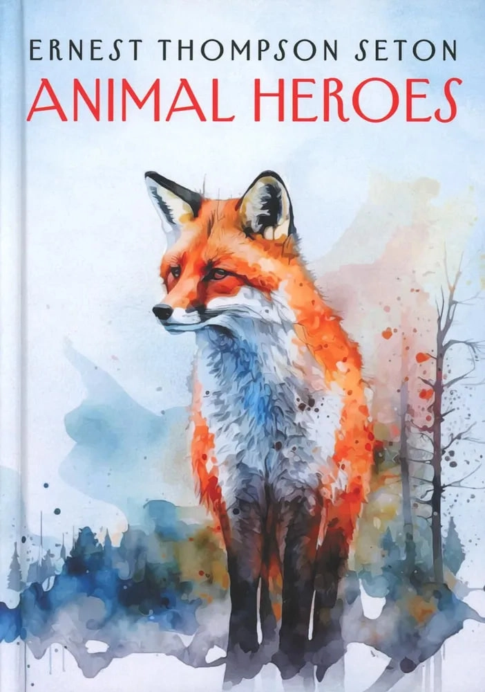 Seton Ernest Thompson: Animal Heroes sotib olish