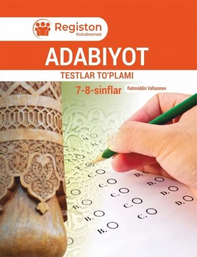 Rahimiddin Vafoxonov: Adabiyot testlar to‘plami (7-8 sinflar) sotib olish