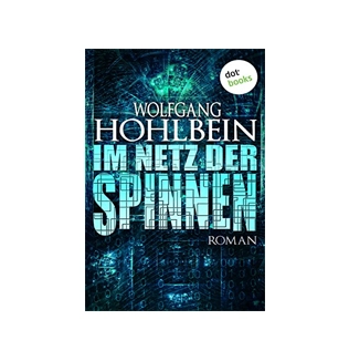 Wolfgang Hohlbein: Im Netz der Spinnen Roman sotib olish