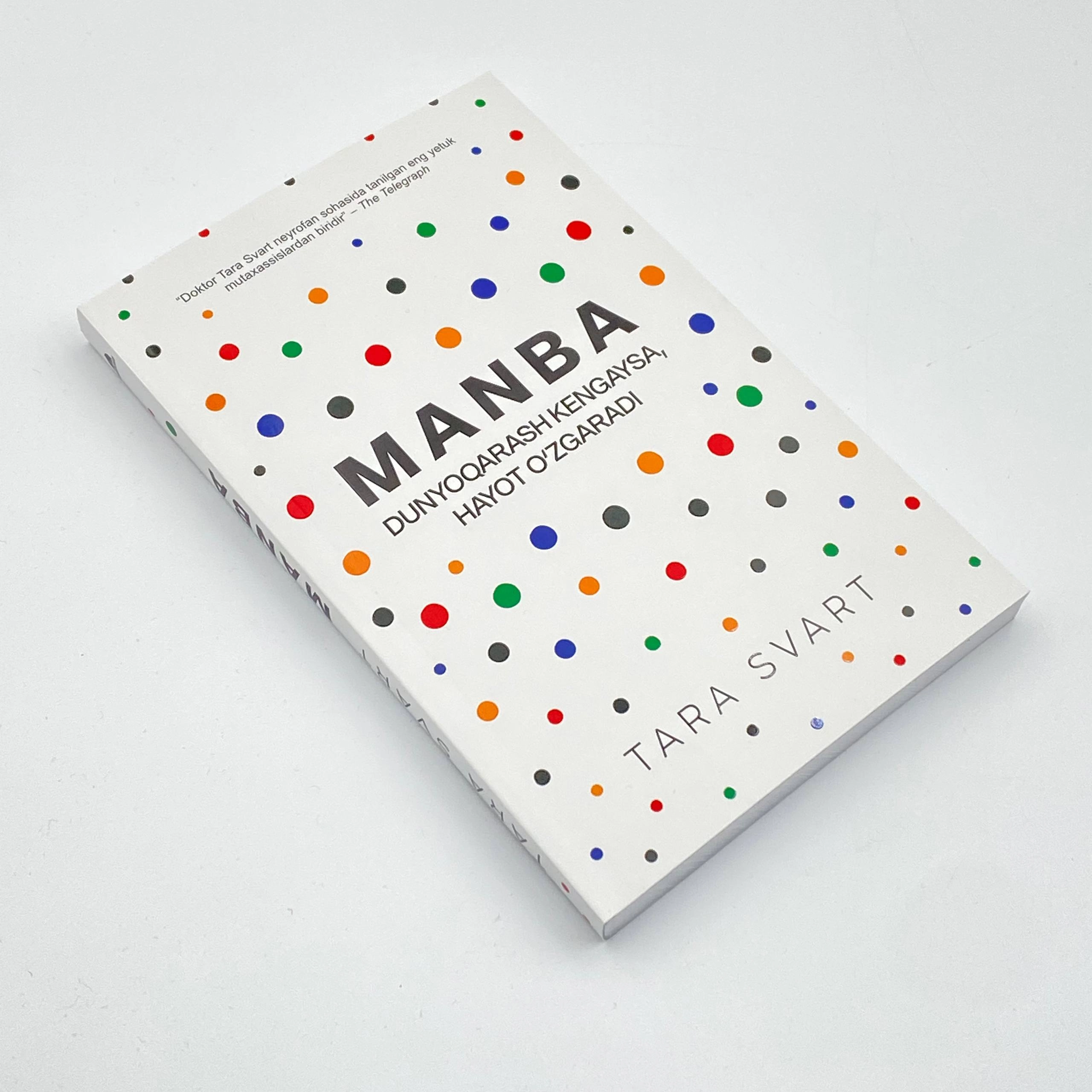 Тара Свард: Манба. Дунёқараш кенгайса, ҳаёт ўзгаради недорого