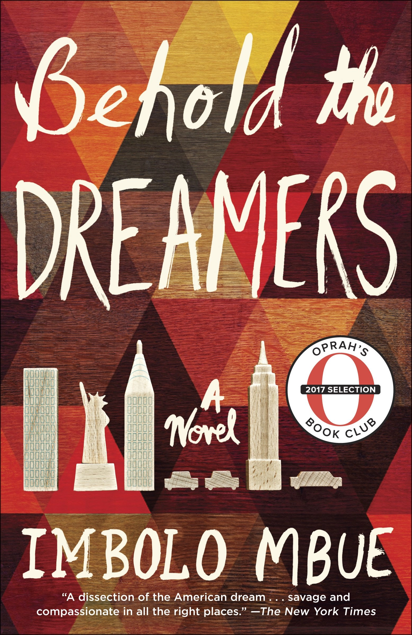 Imbolo Mbue: Behold the Dreamers: A Novel купить