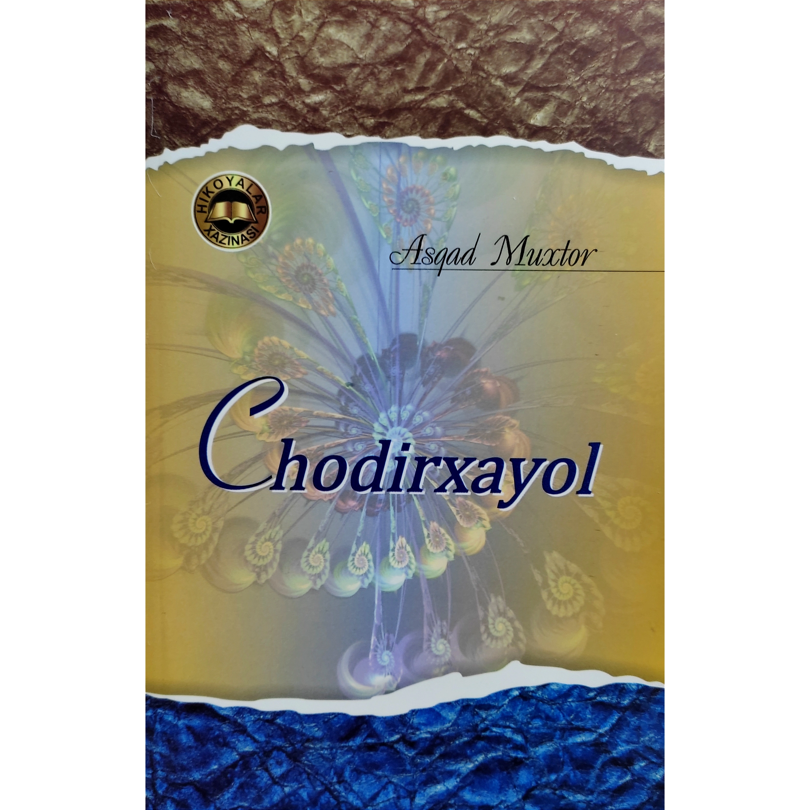 Asqad Muxtor: Chodirxayol (yumshoq muqova) sotib olish
