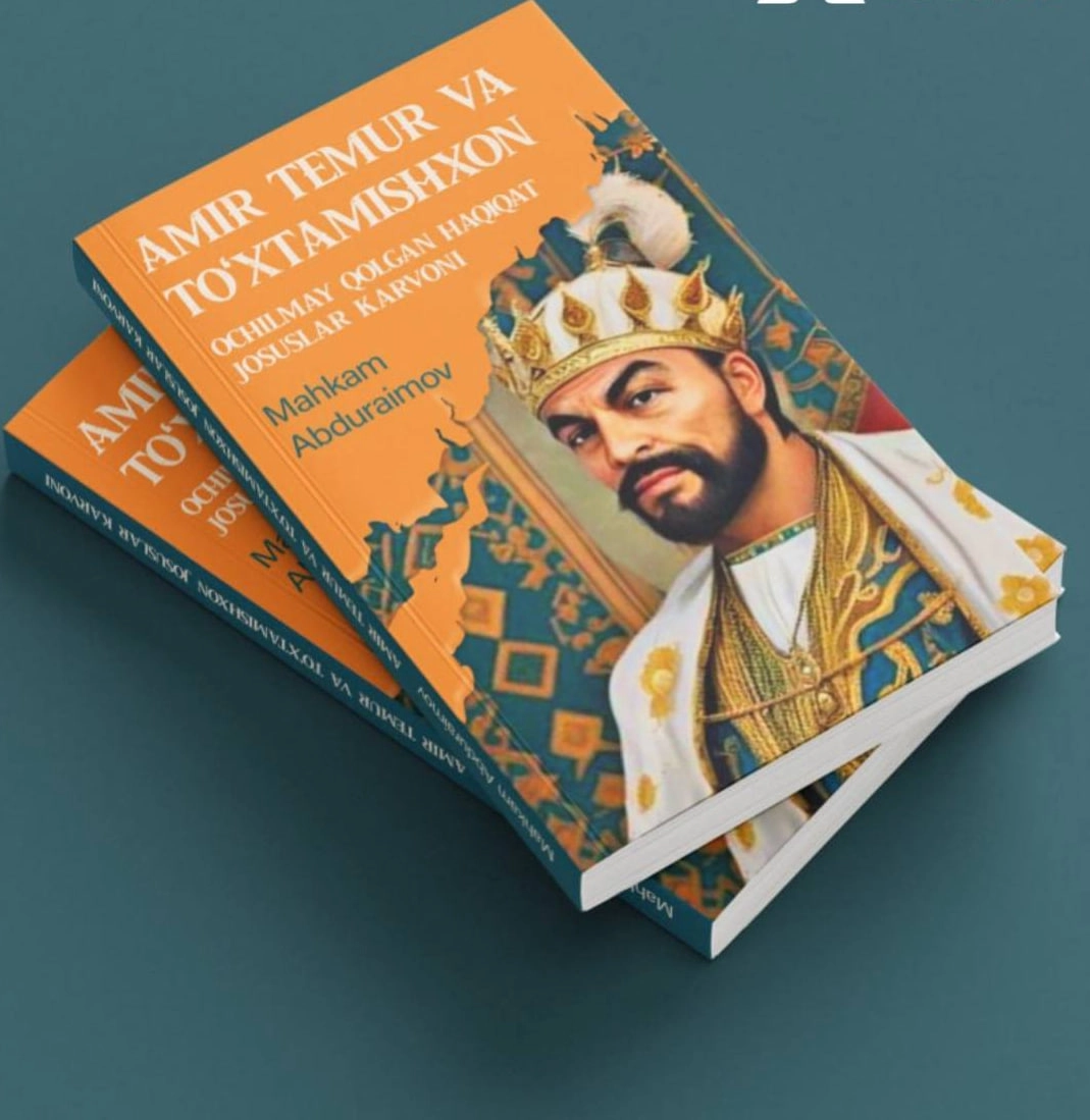 Mahkam Abduraimov: Amir Temur va To'xtamishxon sotib olish