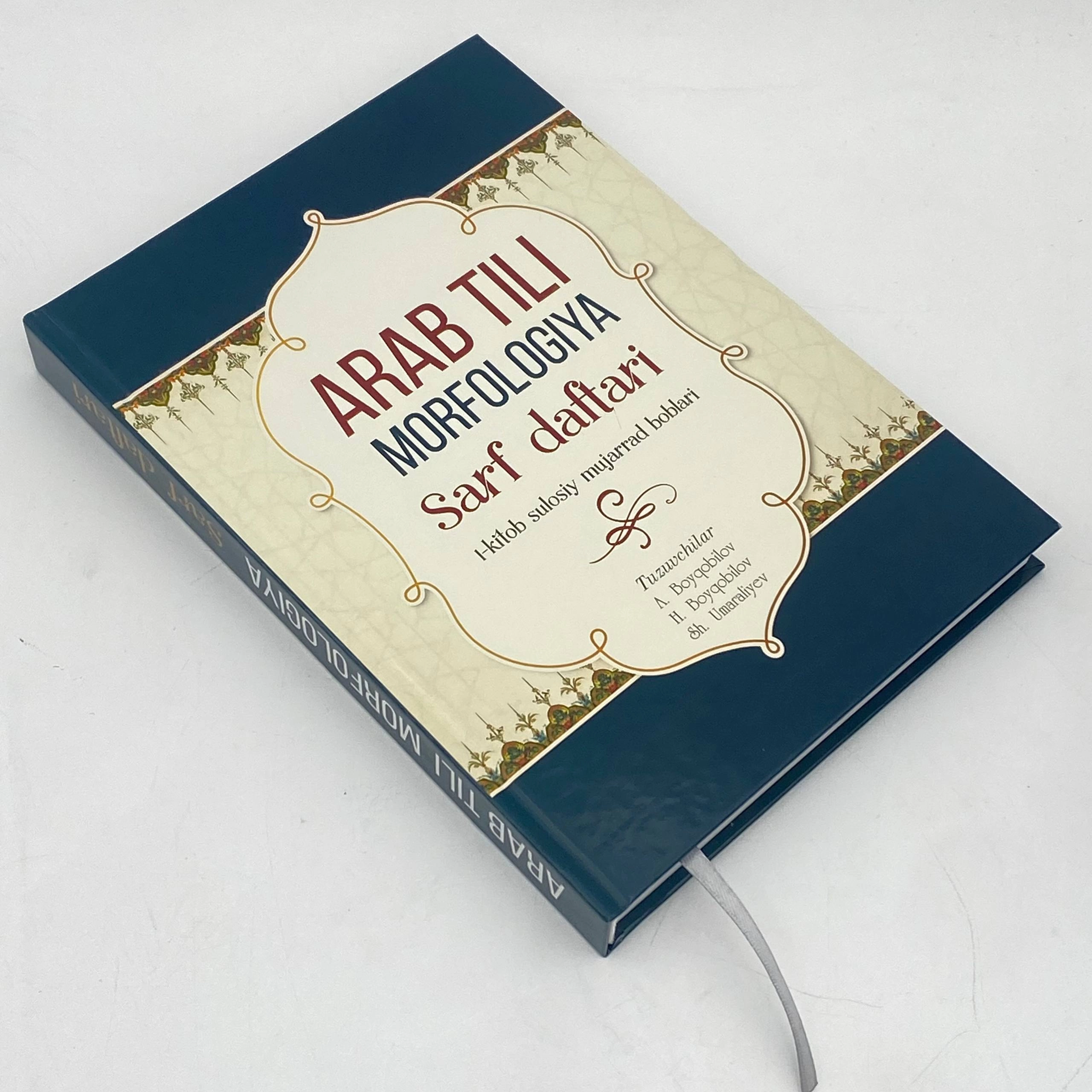 A. Boyqobilov, H. Boyqobilov, Sh. Umaraliyev: Arab tili morfologiya (Sarf daftari) arzon