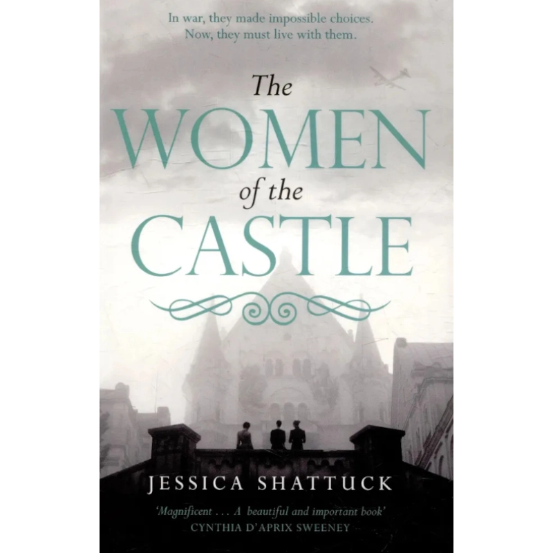 Jessia Shattuck: The Women of the Castle купить