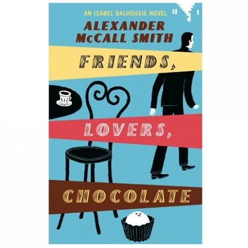 Alexander Mccall Smith: Friends, Lovers, Chocolate (used) sotib olish