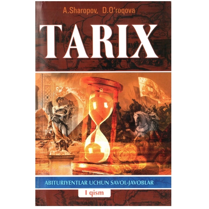 A. Sharopov, D. O'roqova: Tarix abituriyentlar uchun savol-javoblar sotib olish