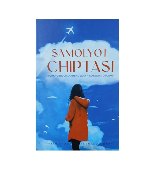 Samolyot chiptasi (turk yozuvchilarining sara hikoyalar to'plami) sotib olish