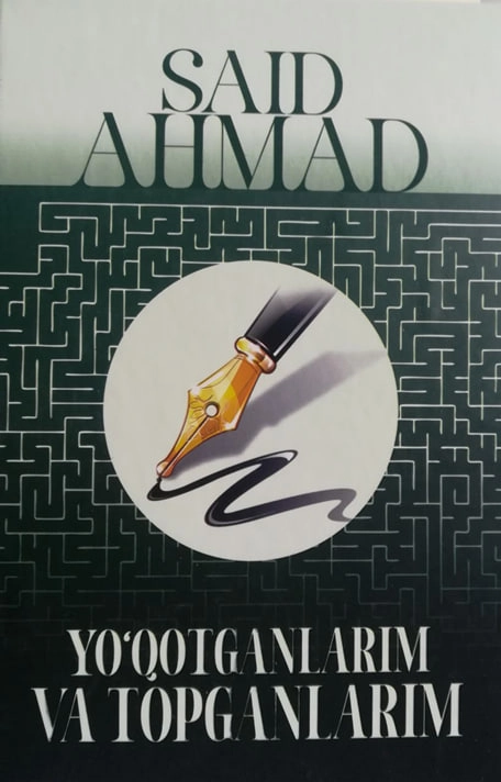 Said Ahmad: Yo‘qotganlarim va topganlarim (lotin) sotib olish