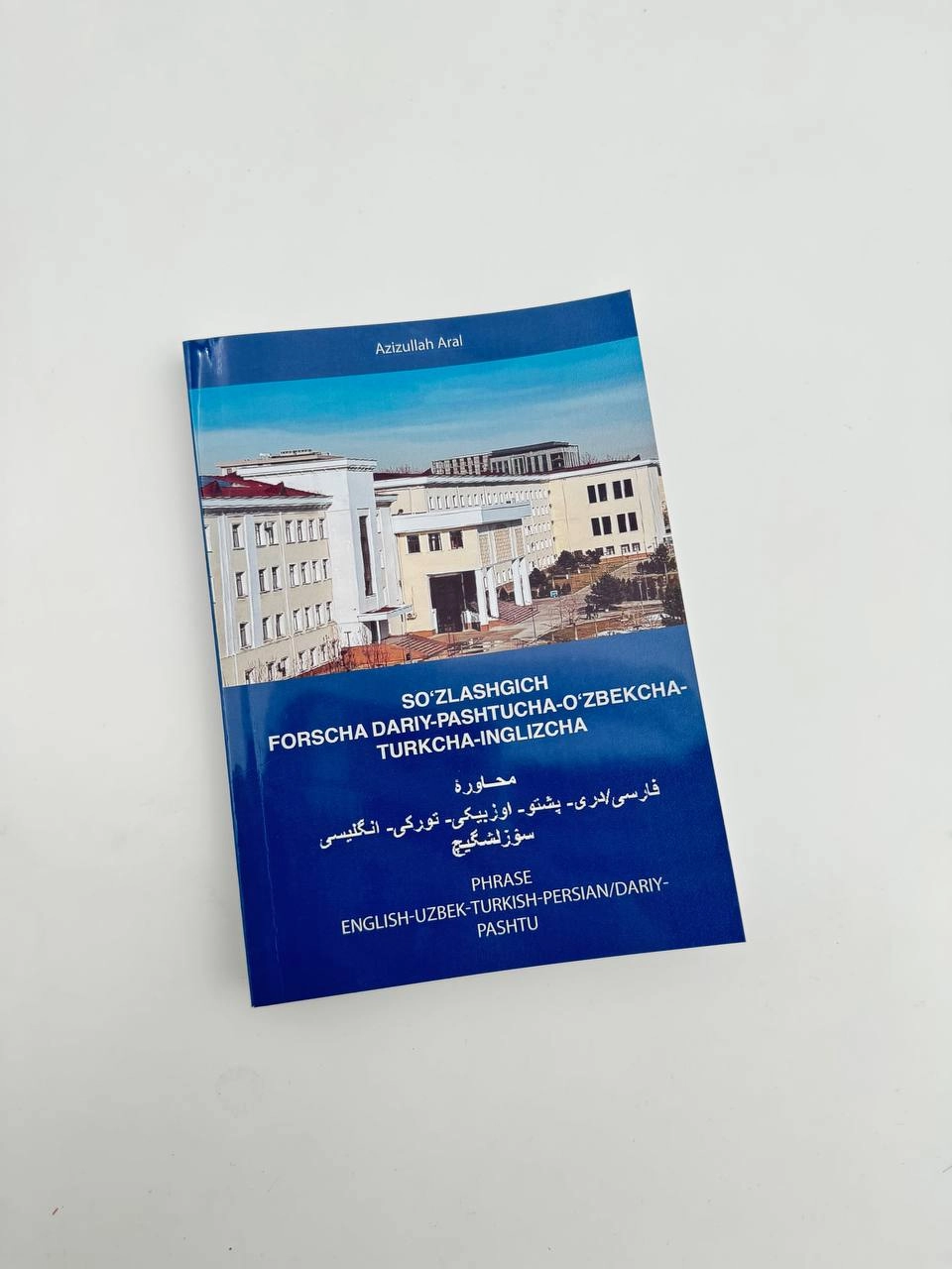 Azizullah Aral. So'zlashgich forscha dariy-pashtucha-o'zbekcha-turkcha-inglizcha sotib olish
