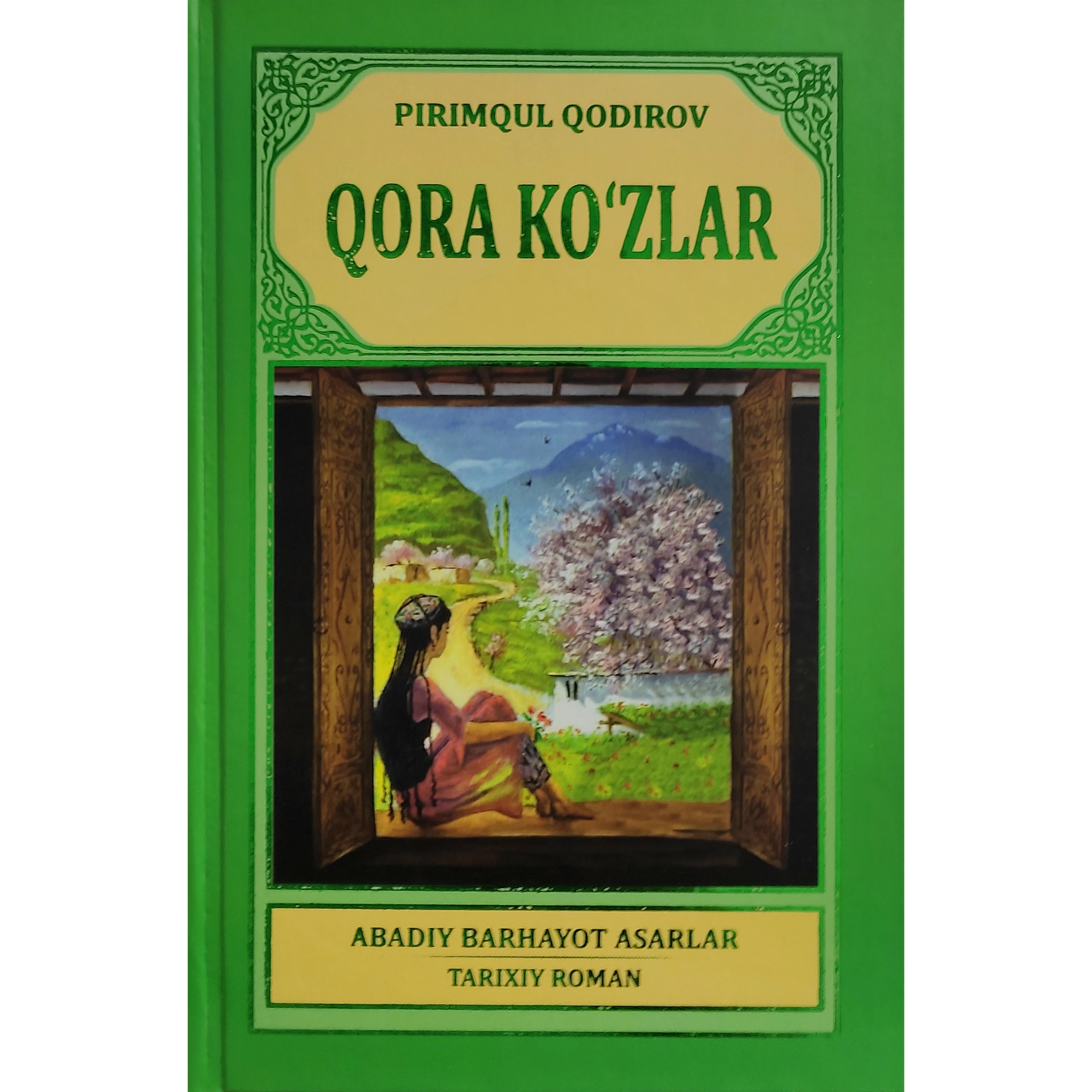 Pirimqul Qodirov: Qora ko‘zlar (qattiq muqova) sotib olish