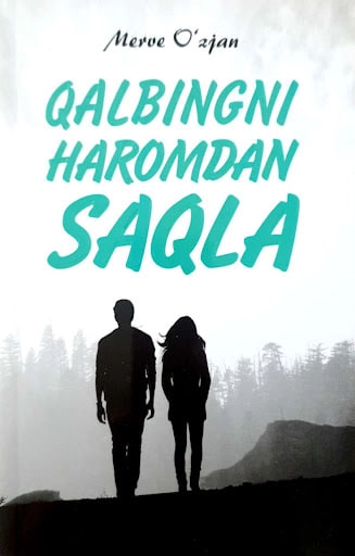 Мерве Ўзжан: Қалбингни ҳаромдан сақла купить