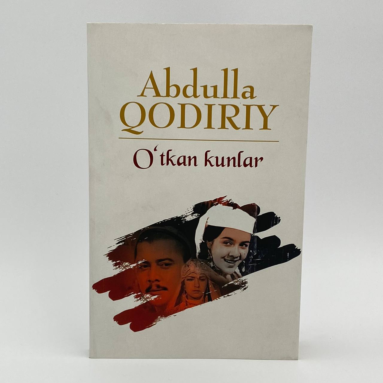 Abdulla Qodiriy: O‘tkan Kunlar (Yangi Asr Avlodi) arzon