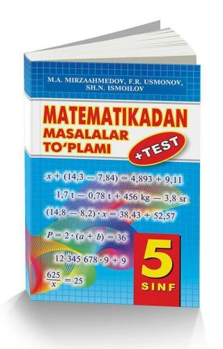М.Мирзааҳмедов: Математикадан масалалар тўплами 5-синф купить