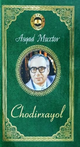 Asqad Muxtor: Chodirxayol sotib olish