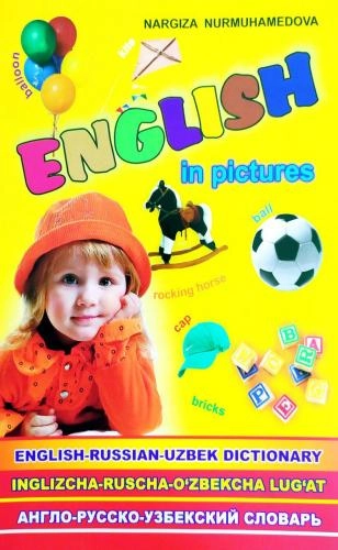 English in pictures (inglizcha-ruscha-o‘zbekcha lug‘at) sotib olish