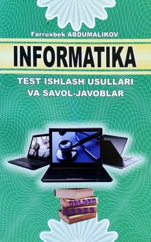 Informatika (test ishlash usullari va savol-javoblar) sotib olish
