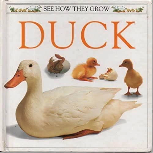 A Dorling Kindersley Book: Duck (See How They Grow) (used) sotib olish