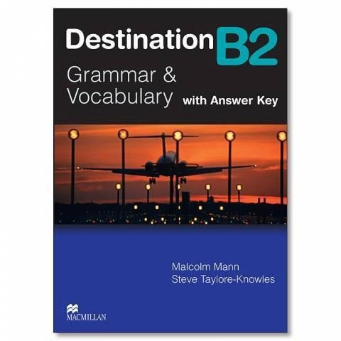 Destination B2. Grammar and Vocabulary/ with answer key - rasm №2 Destination B2. Grammar and Vocabulary/ with answer key sotib olish