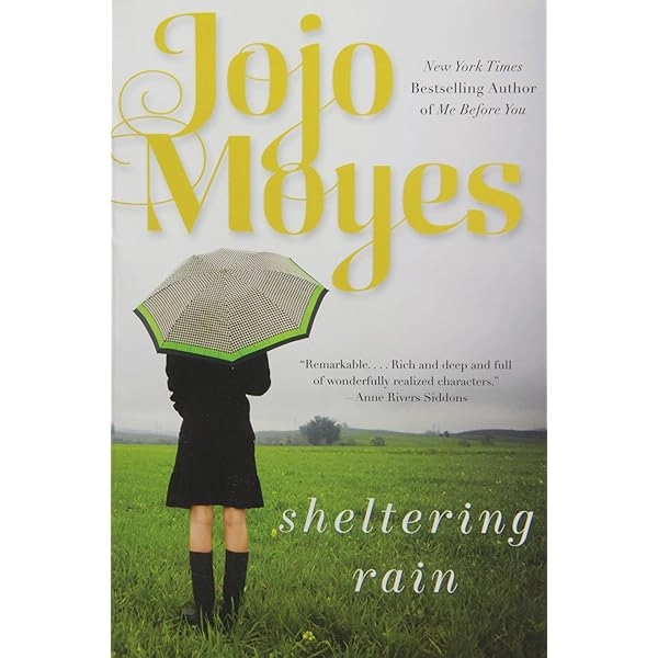 Jojo Moyes: Sheltering rain sotib olish