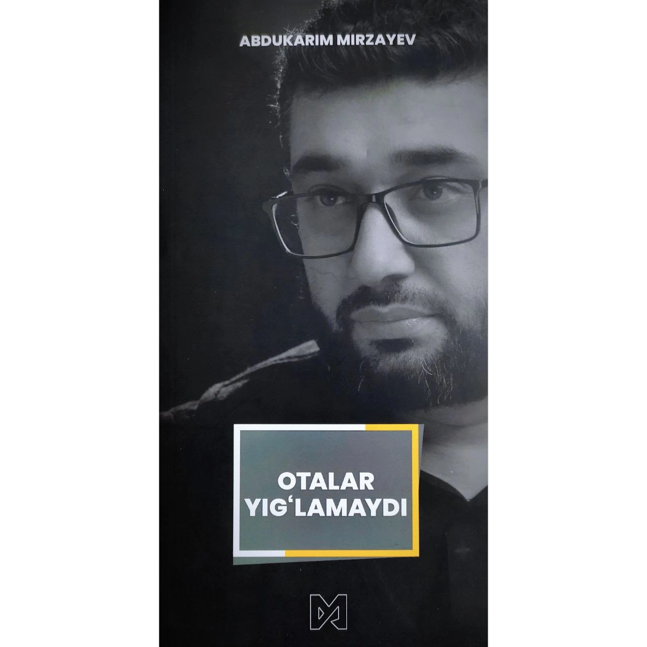 Abdukarim Mirzayev: Otalar yig'lamaydi - rasm №2 Abdukarim Mirzayev: Otalar yig'lamaydi sotib olish
