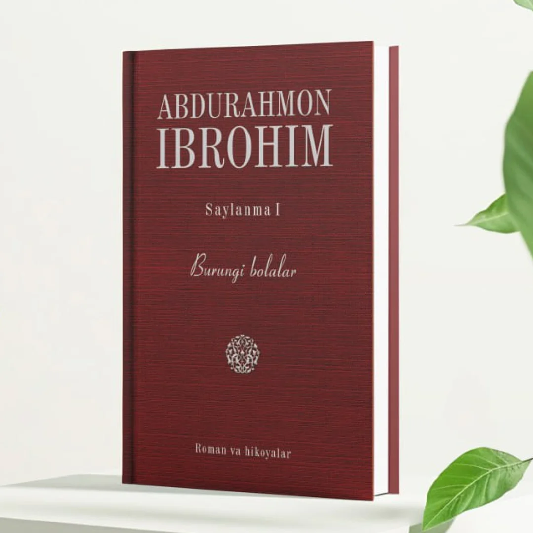 Abdurahmon Ibrohim: Burungi bolalar (Saylanma I) sotib olish