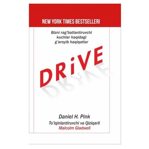 Даниел Ҳ.Пинк: Drive. Бизни рағбатлантирувчи кучлар ҳақидаги ғаройиб ҳақиқатлар купить