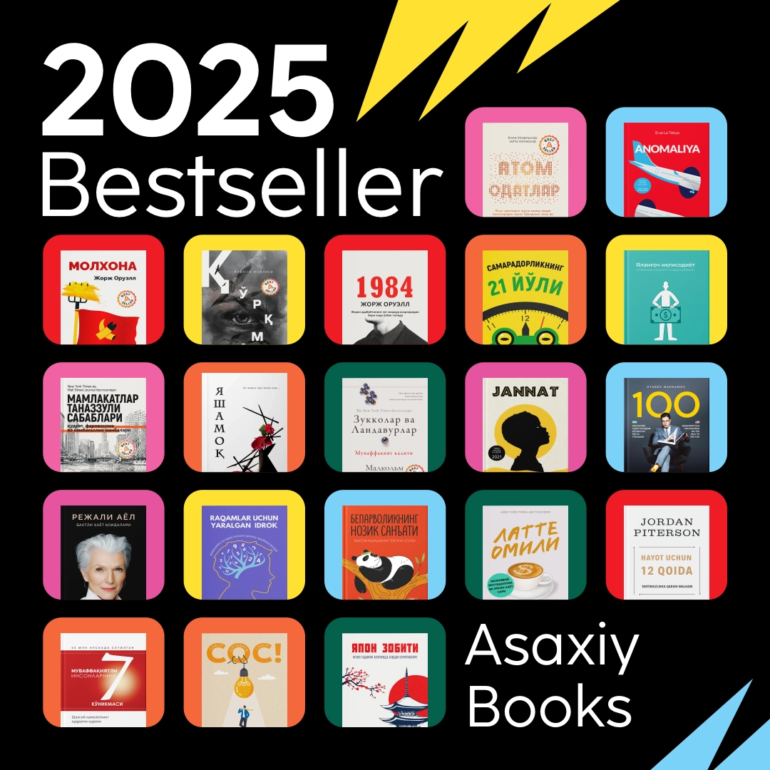 "Asaxiy Books yil bestsellerlari 2025" to&lsquo;plami - uygacha yetkazish bepul! sotib olish