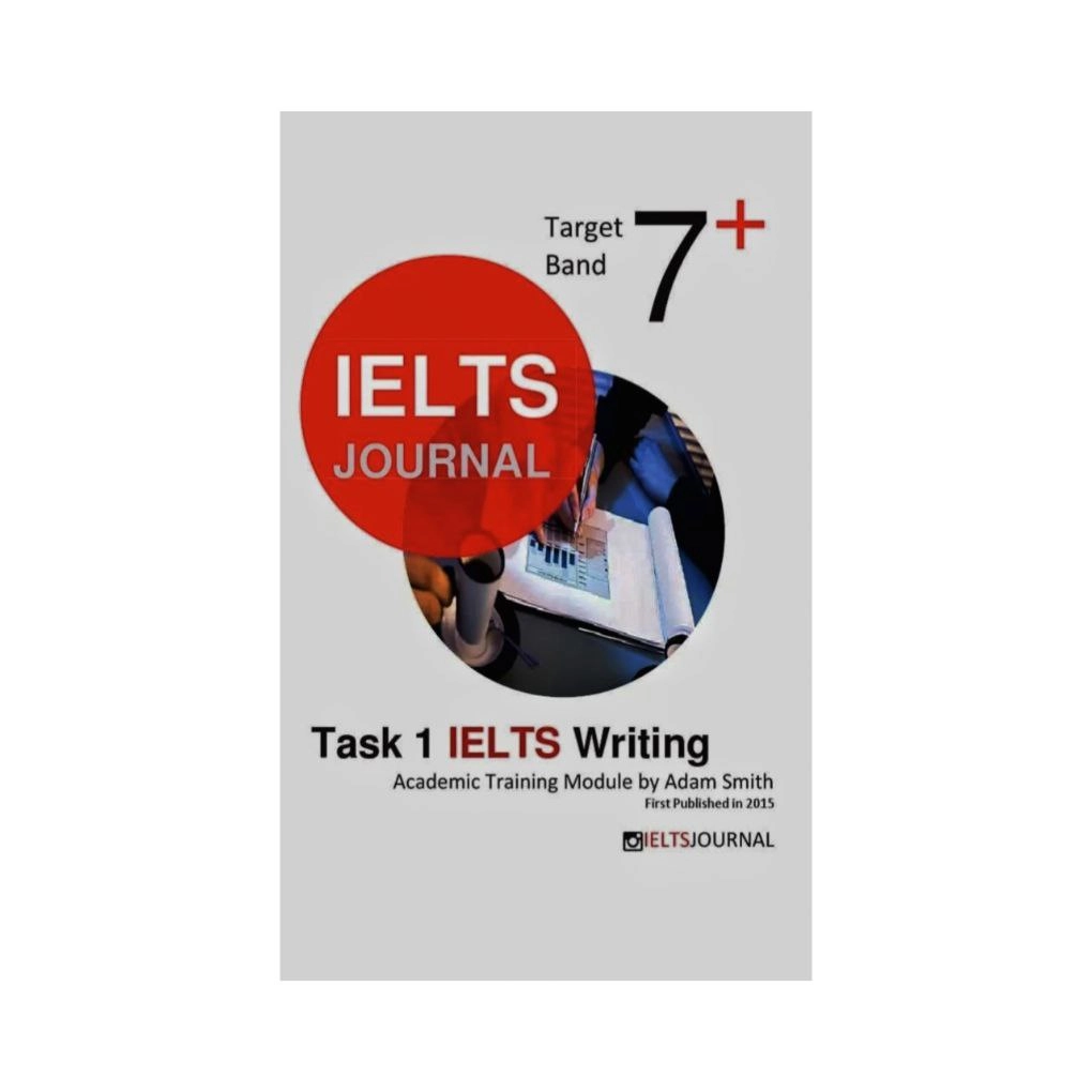 IELTS Journal. Task 1 IELTS Writing. Target Band 7+ - фото №2 IELTS Journal. Task 1 IELTS Writing. Target Band 7+ купить