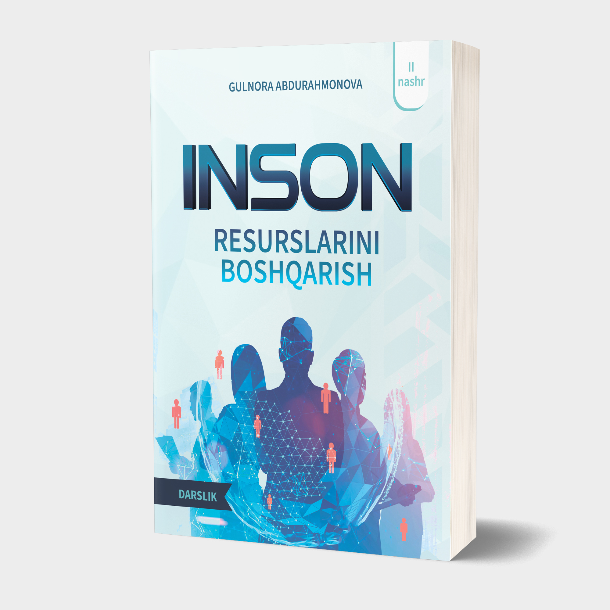 Gulnora Abdurahmonova: Inson resurslarini boshqarish - rasm №2 Gulnora Abdurahmonova: Inson resurslarini boshqarish sotib olish