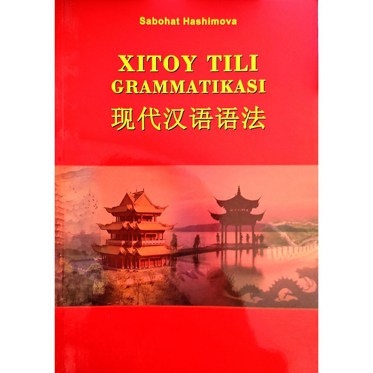 Sabohat Hashimova: Xitoy tili grammatikasi sotib olish