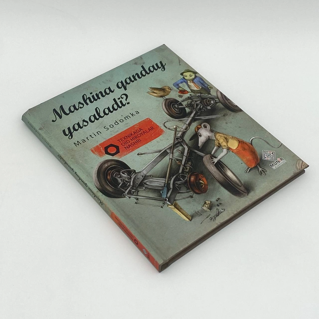 Martin Sodomka: Mashina qanday yasaladi? (Texnikaga oid hikoyalar nashri) arzon