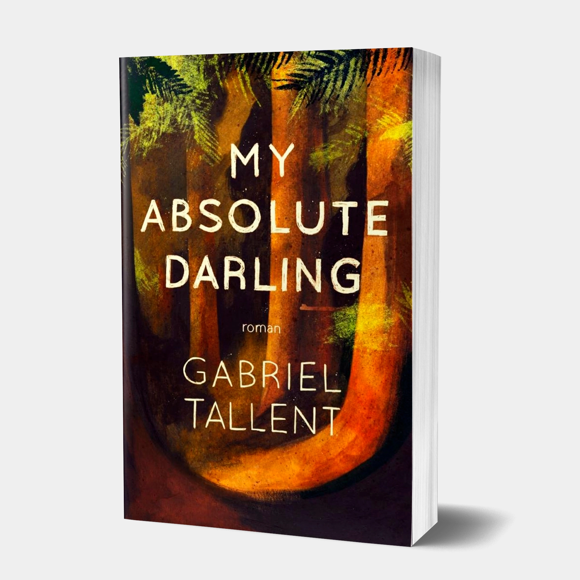 Gabriel Tallent: My Absolute Darling sotib olish