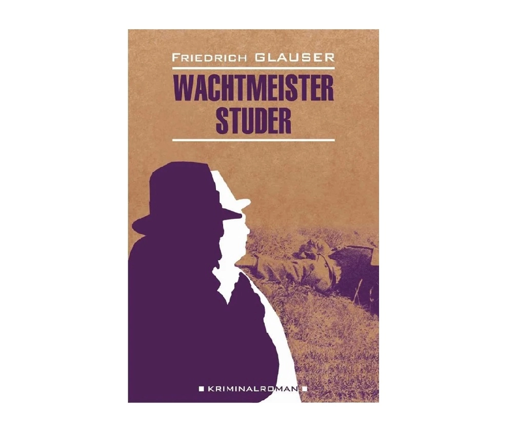 Friedrich Glauser: Wachtmeister Studer sotib olish