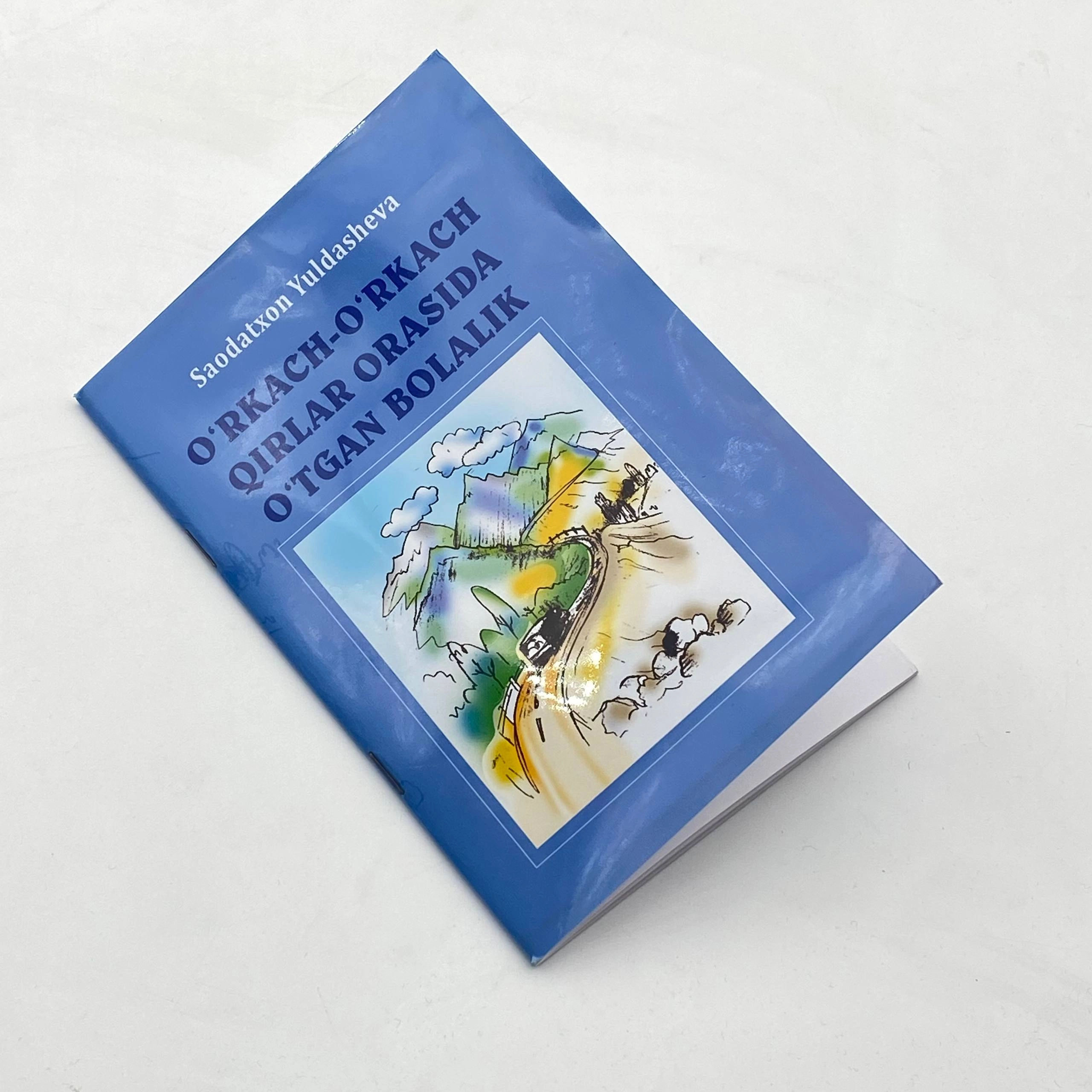 Saodatxon Yuldasheva: O'rkach-o'rkach qirlar orasida o'tgan bolalik arzon