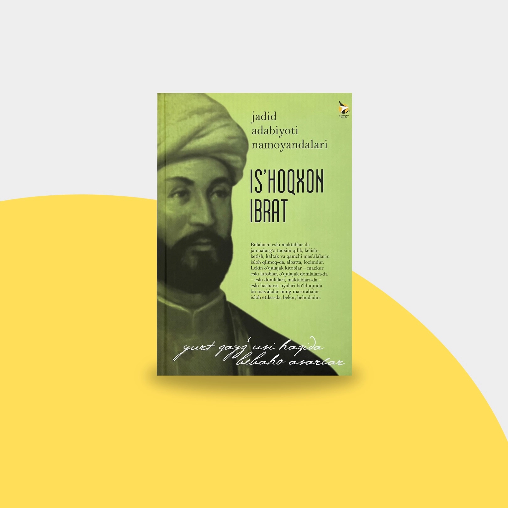Jadid adabiyoti namoyondalari: Is'hoqxon Ibrat sotib olish