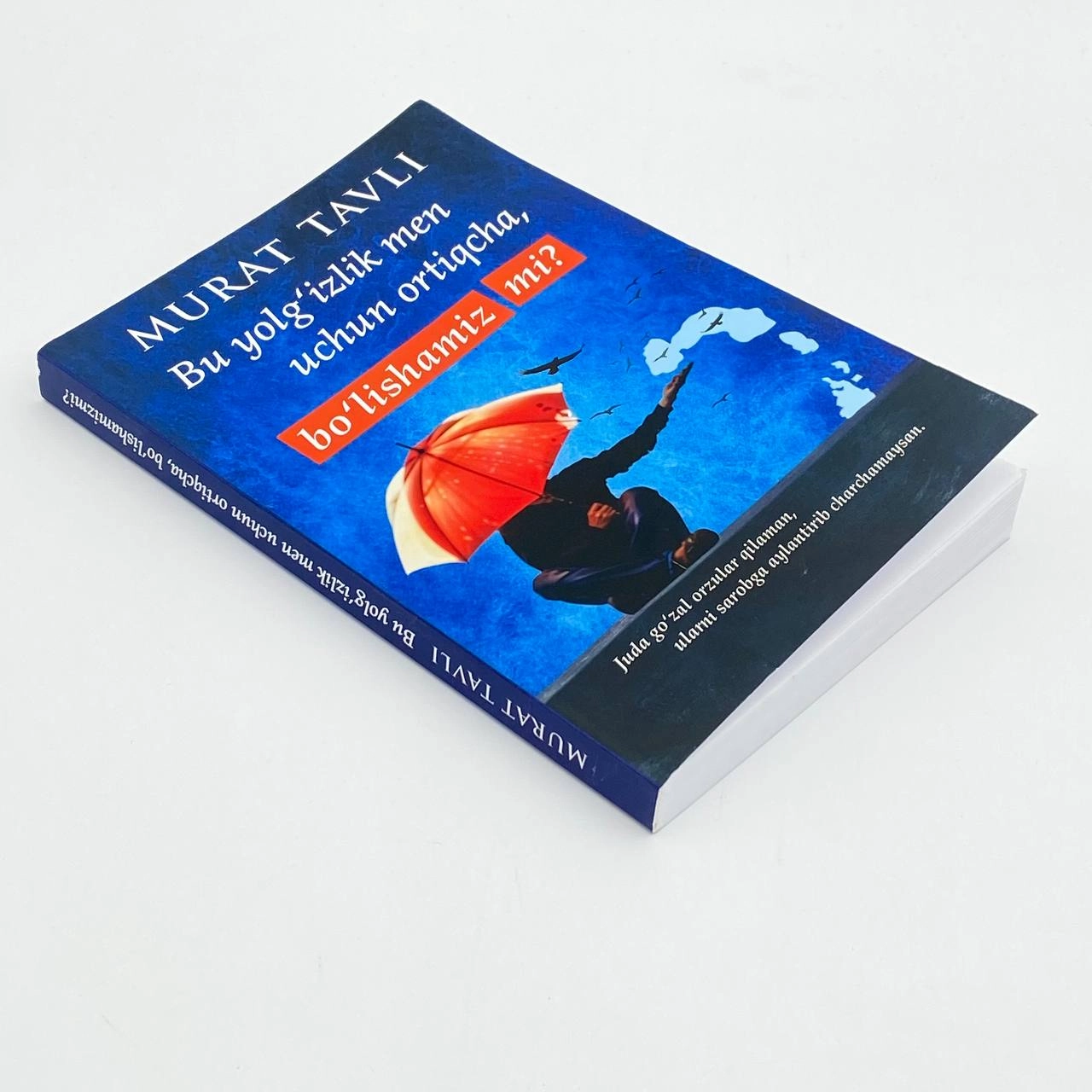 Мурат Тавли: Бу ёлғизлик мен учун ортиқча, бўлишамизми? в Узбекистане