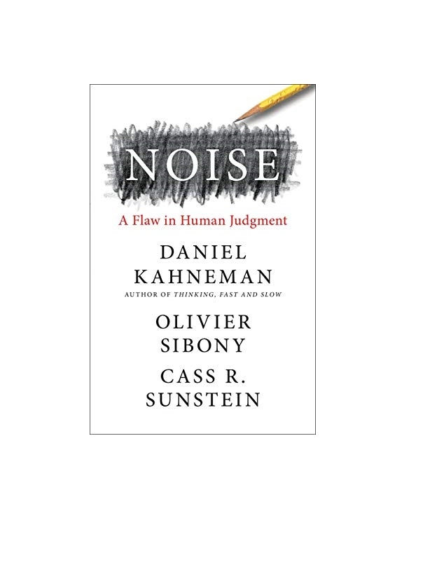 Daniel Kahneman: Noise A Flaw in Human Judgment sotib olish