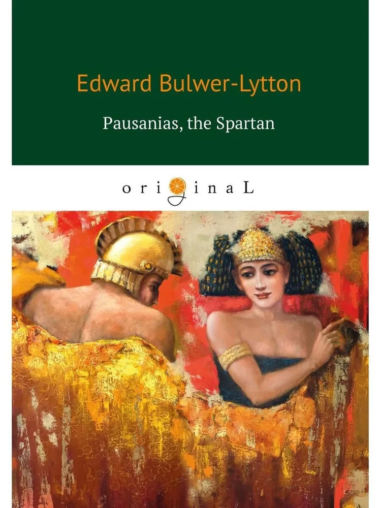 Edward Bulwer-Lytton: Pausanias, the Spartan sotib olish