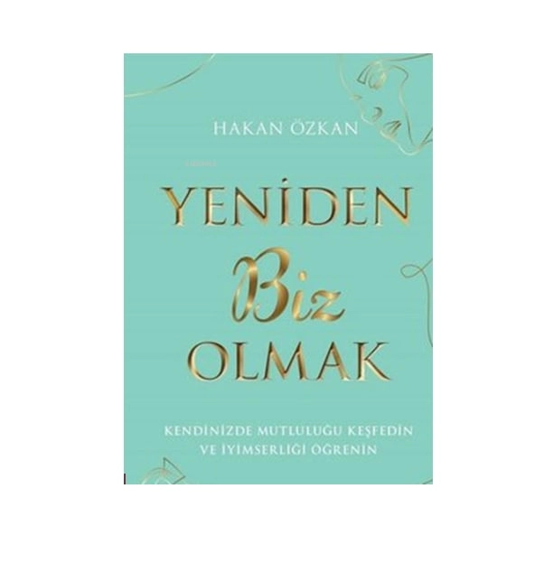 Hakan Özkan: Yeniden Biz Olmak купить