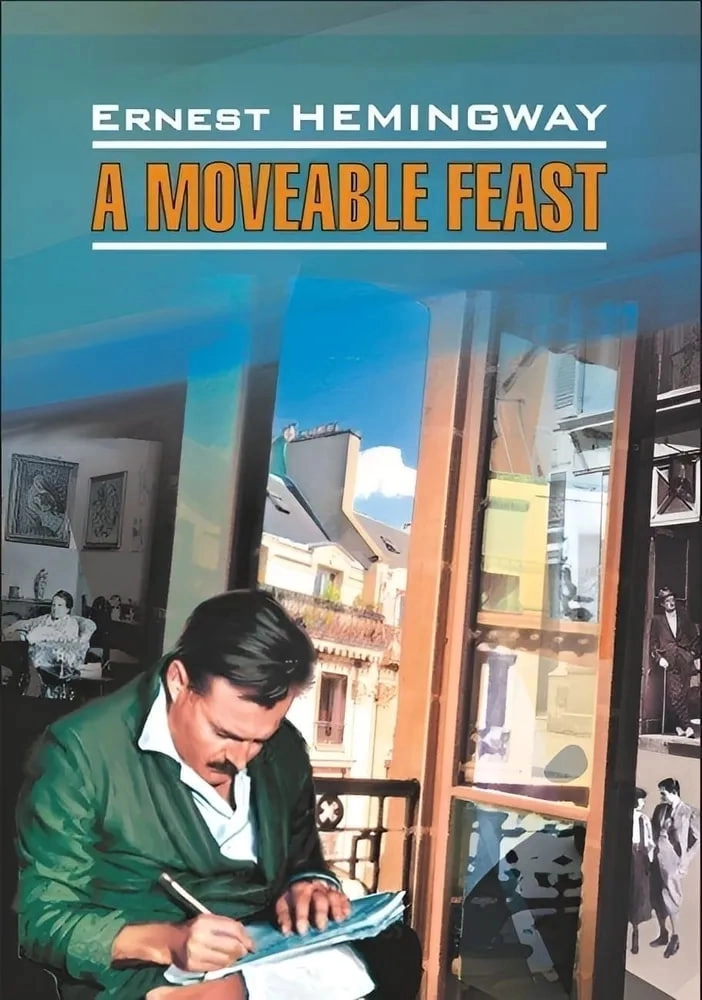 Ernest Hemingway: A Moveable Feast (А6) купить