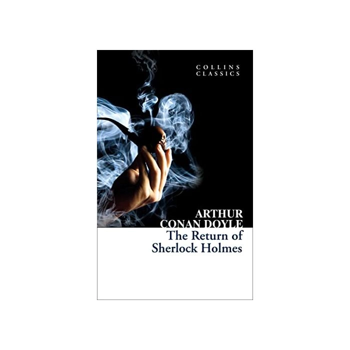 Arthur Conan Doyle: The Return of Sherlock Holmes (Collins classics) купить