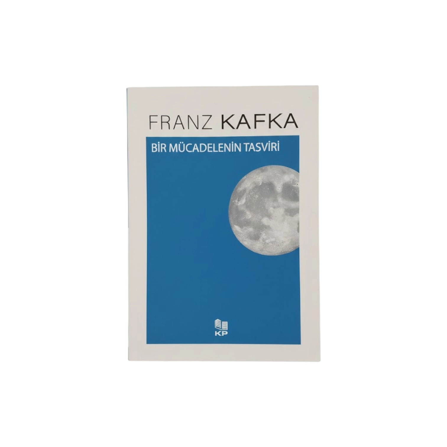 Franz Kafka: Bir M&uuml;cadelenin Tasviri sotib olish